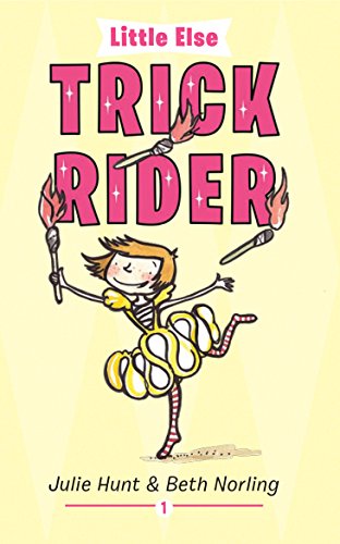 Trick Rider (1) (Little Else) (9781741758771) by Hunt, Julie