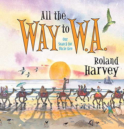 Stock image for All the Way to W. A. for sale by Better World Books