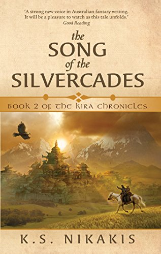 9781741758931: The Song of the Silvercades (Kira Chronicles)