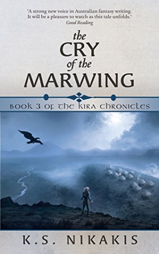 Stock image for The Cry of the Marwing (The Kira Chronicles) for sale by Half Price Books Inc.