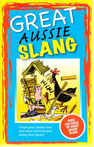 Stock image for Great Aussie Slang for sale by Gardner's Used Books, Inc.