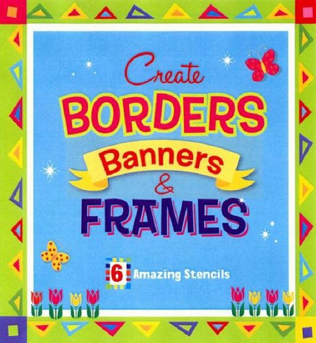 Beispielbild fr Create Borders, Banners and Frames (Stencil Book) zum Verkauf von Wonder Book