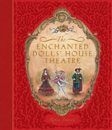 The Enchanted Dolls House Theatre (9781741783070) by Robyn Johnson