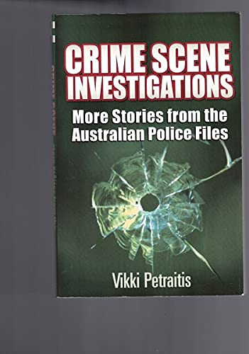9781741784091: Crime Scene Investigations: More Stories from the Australian Police Files