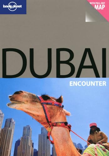 Stock image for Lonely Planet Dubai : Encounter for sale by Better World Books: West