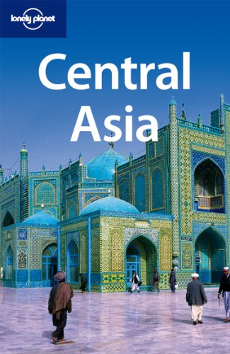 9781741791488: Lonely Planet Central Asia: Kazakhstan, Tajikista, Uzbekistan, Kyrgyzstan, Turkmenistan (Travel Guide)
