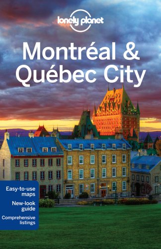 MontrÃ©al & Quebec City 2 (Lonely Planet Montreal & Quebec City) (9781741791709) by Ravinovitch, Simona; St.Louis, Regis