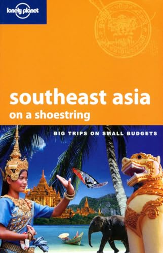 Lonely Planet Southeast Asia on a Shoestring (9781741792331) by Williams, China; Bloom, Greg; Brash, Celeste; Burke, Andrew