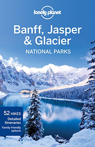 Stock image for Banff, Jasper & Glacier National Parks (Lonely Planet) for sale by Once Upon A Time Books