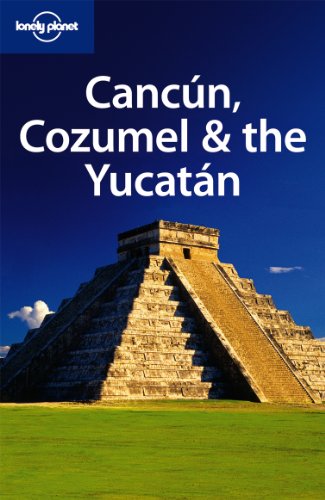 9781741794144: Lonely Planet Cancun, Cozumel & the Yucatan [Lingua Inglese]