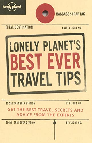 Stock image for Lonely Planet's Best Ever Travel Tips (Lonely Planet Travel Guides) for sale by Decluttr