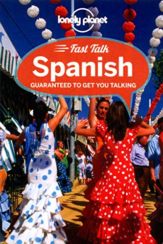 9781741794830: Lonely Planet Fast Talk Spanish (Phrasebook)