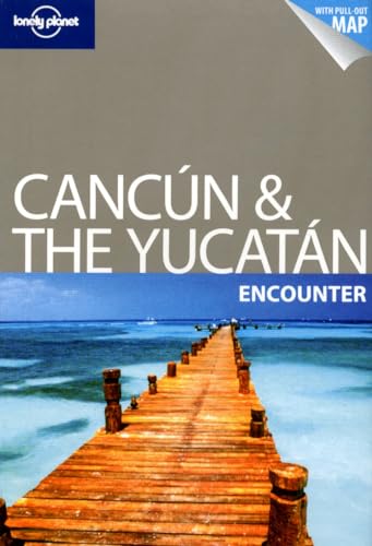 Stock image for Cancun & The Yucat?n Encounter 1 (Lonely Planet Encounter) for sale by SecondSale