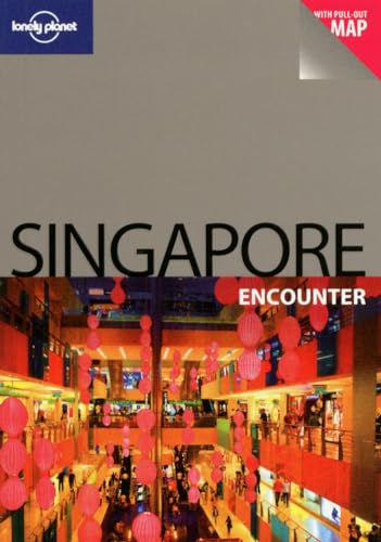 Singapore Ecounter (Lonely Planet Encounter Singapore) (9781741796780) by Oxley, Mat; Brown, Joshua Samuel