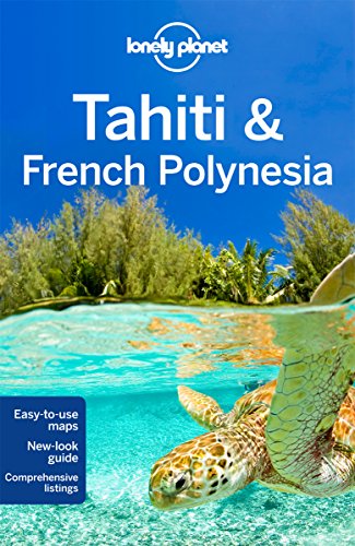 Stock image for Tahiti & French Polynesia (Lonely Planet Travel Guide) for sale by Dream Books Co.
