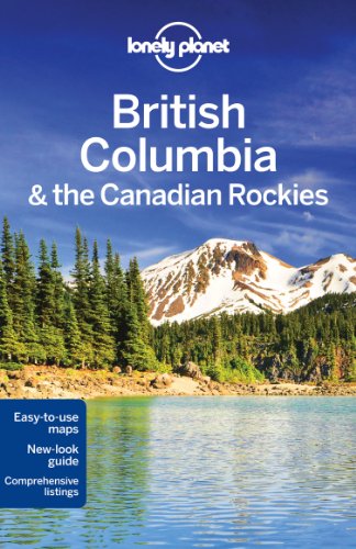 Imagen de archivo de Lonely Planet British Columbia & the Canadian Rockies (Travel Guide) a la venta por SecondSale
