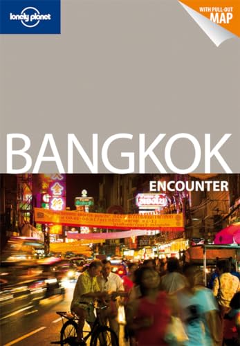Bangkok Encounter (Lonely Planet Encounter) (9781741798210) by Bush, Austin