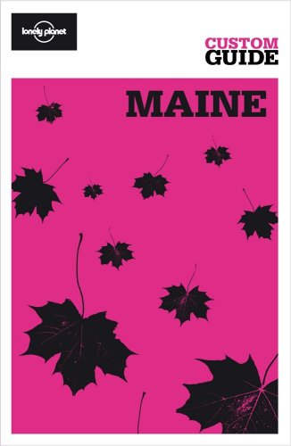 Maine (Lonely Planet CUSTOM Guide) (9781741798746) by Mara Vorhees