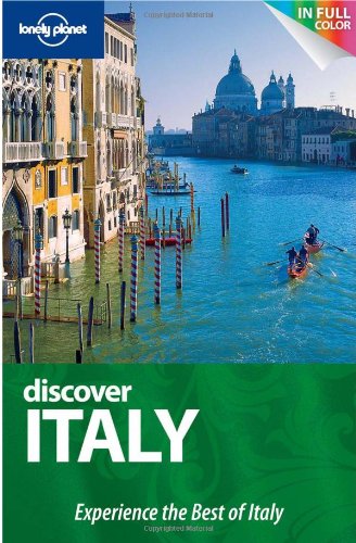 Beispielbild fr Lonely Planet Discover Italy (Full Color Country Travel Guide) zum Verkauf von SecondSale