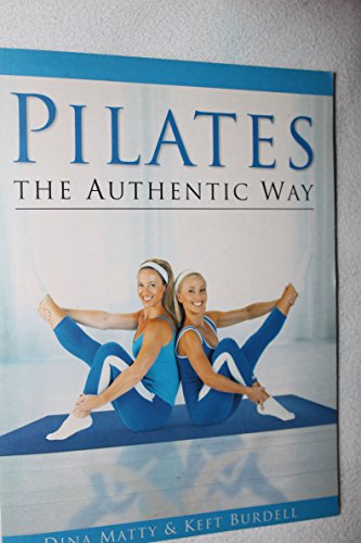 Stock image for Pilates the Authentic Way for sale by HPB-Ruby