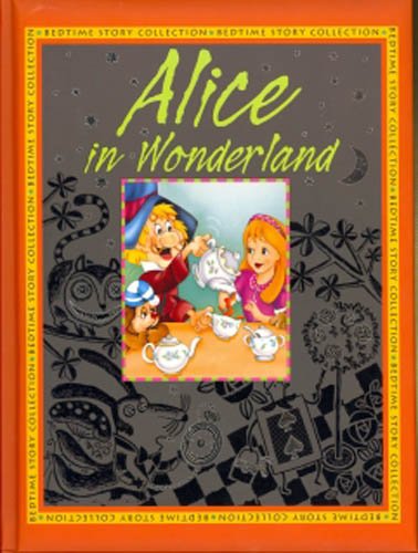 Imagen de archivo de Bedtime Collection Alice in Wonderland a la venta por Better World Books