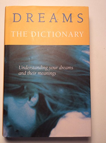 Beispielbild fr Dreams, the Dictionary zum Verkauf von Better World Books