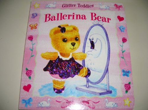 9781741813692: Ballerina Bear (Glitter Teddies)