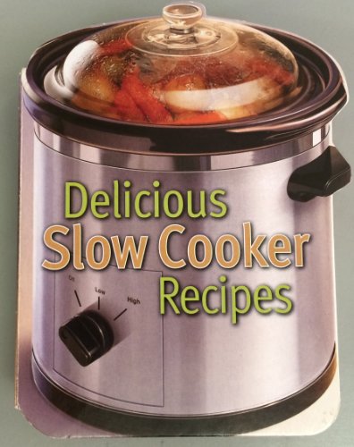 Imagen de archivo de Delicious Slow Cooker Recipes (Recipe Books) a la venta por WorldofBooks
