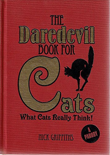 9781741831818: The Daredevil Book For Cats. What Cats Really Think