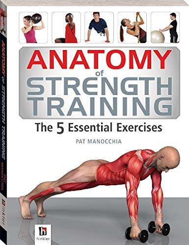 9781741835830: Anatomy of Strength Training The 5 Essential Exercises (The Anatomy Series)
