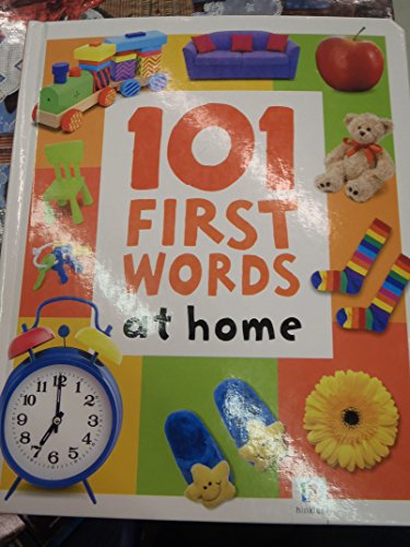 101 first words: At home [Hardcover] by unstated (9781741838046) by Author