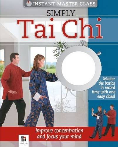 Instant Master Class Simply Tai Chi Book and DVD (PAL) (9781741841664) by Hinkler Books