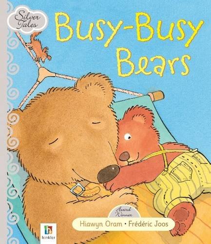 Busy-busy Bears (Silver Tales Series) (9781741842005) by Unknown Author