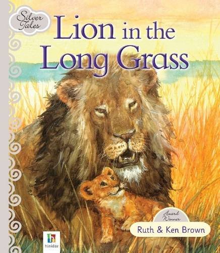 Stock image for Lion in the Long Grass (Silver Tales) for sale by ThriftBooks-Atlanta