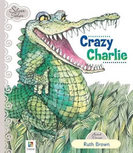 Stock image for Crazy Charlie (Silver Tales) for sale by SecondSale