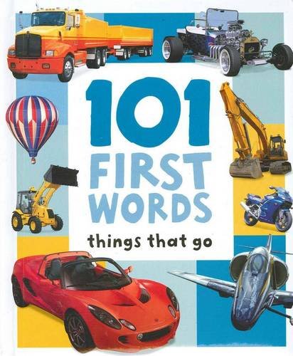 Stock image for Things That Go (101 First Words) for sale by WorldofBooks