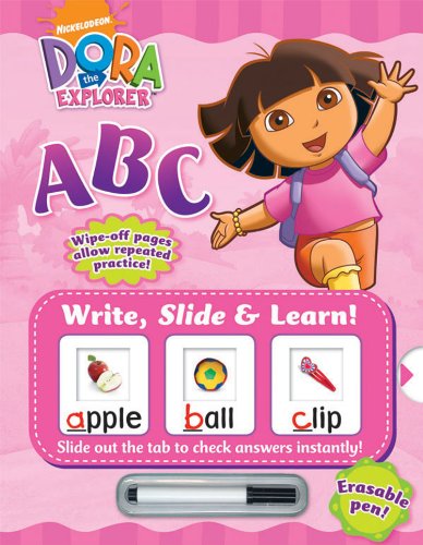 9781741845228: Dora the Explorer: ABC [With Erasable Pen] (Write, Slide & Learn)