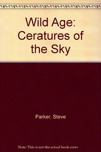 9781741847345: Wild Age: Ceratures of the Sky