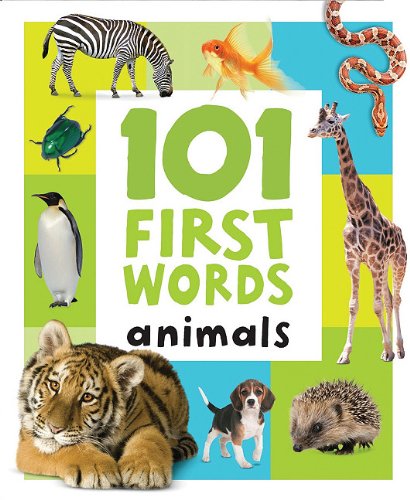 Stock image for 101 First Words : Animals for sale by Better World Books: West