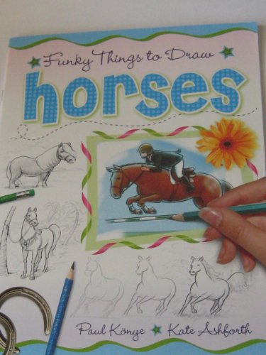 Beispielbild fr Funky Things to Draw Horses zum Verkauf von Wonder Book