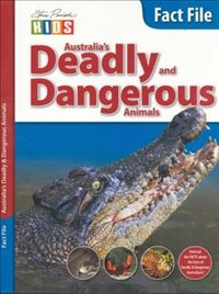 Imagen de archivo de Fact File: Deadly and Dangerous (Steve Parish Kids) a la venta por WorldofBooks