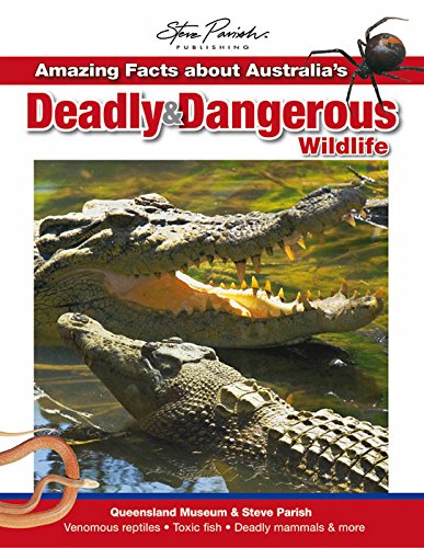 Imagen de archivo de Amazing Facts About Australia's Deadly & Dangerous a la venta por Wonder Book