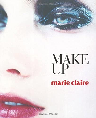 Beispielbild fr Marie Claire Makeup (Marie Claire Fashion & Beauty) zum Verkauf von Buchmarie