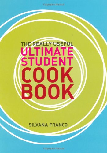 Beispielbild fr The Really Useful Ultimate Student Cookbook zum Verkauf von Wonder Book