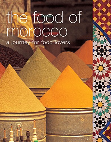 Imagen de archivo de The Food of Morocco: A Journey for Food Lovers. Text and Recipes by Tess Mallos a la venta por ThriftBooks-Dallas