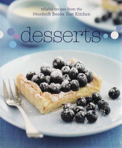 Stock image for desserts  Reliable recipes from the Murdoch books test kitchen for sale by Syber's Books