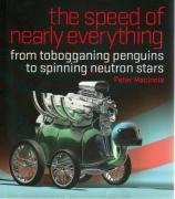 Imagen de archivo de the speed of nearly everything: from tobogganing penguins to spinning neutron stars a la venta por AwesomeBooks