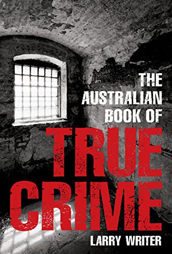 Beispielbild fr The Australian Book of True Crime zum Verkauf von Books From California