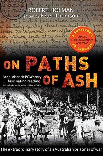 Stock image for On Paths of Ash; The Extraordinary Story of an Australian Prisoner of War for sale by Syber's Books