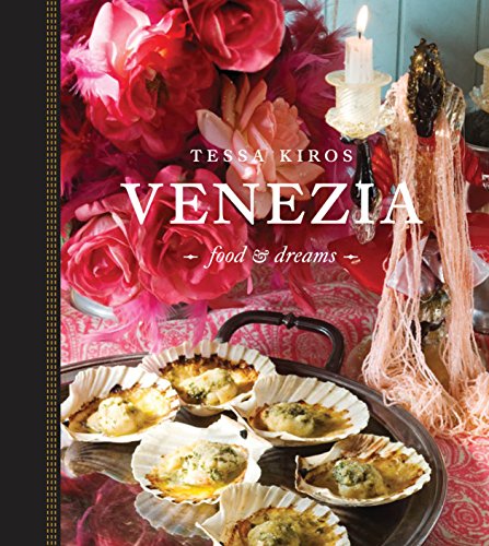 Stock image for Venezia: Food and Dreams for sale by WorldofBooks